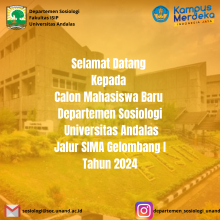 Selamat Datang Calon Mahasiswa Baru Departemen Sosiologi Jalur SIMA Universitas Andalas Gelombang I Tahun 2024